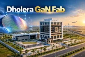 Dholera GaN fab